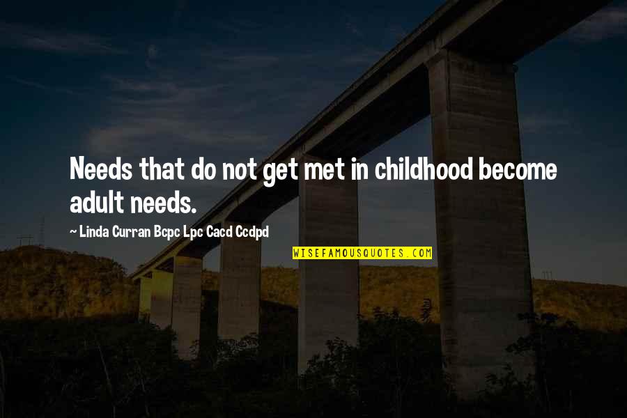 Zom B Quotes By Linda Curran Bcpc Lpc Cacd Ccdpd: Needs that do not get met in childhood Zom B Quotes By Linda Curran Bcpc Lpc Cacd Ccdpd: Needs that do not get met in childhood