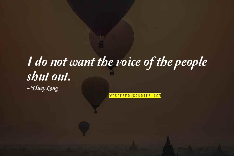 Zomick Kosher Quotes By Huey Long: I do not want the voice of the Zomick Kosher Quotes By Huey Long: I do not want the voice of the