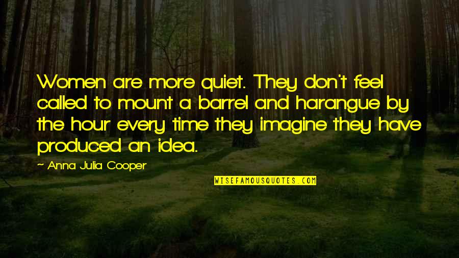 Zondagmorgen Quotes By Anna Julia Cooper: Women are more quiet. They don't feel called Zondagmorgen Quotes By Anna Julia Cooper: Women are more quiet. They don't feel called