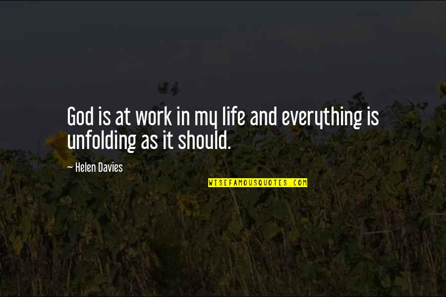 Zonnique Quotes By Helen Davies: God is at work in my life and