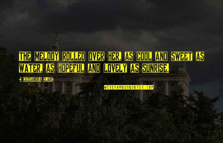 Zoophobia Damian Quotes By Cassandra Clare: The melody rolled over her, as cool and Zoophobia Damian Quotes By Cassandra Clare: The melody rolled over her, as cool and