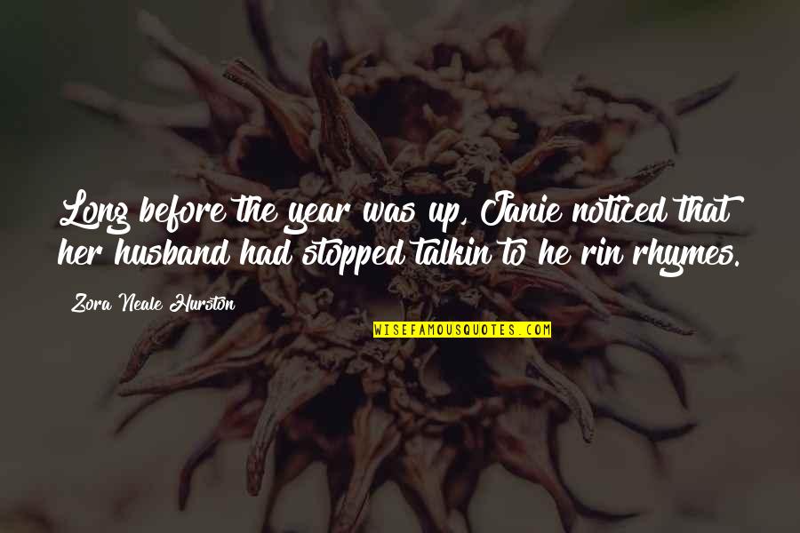 Zora's Quotes By Zora Neale Hurston: Long before the year was up, Janie noticed Zora's Quotes By Zora Neale Hurston: Long before the year was up, Janie noticed