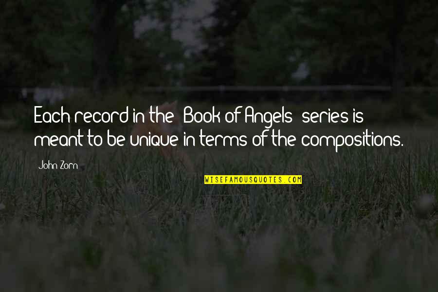 Zorn Quotes By John Zorn: Each record in the 'Book of Angels' series