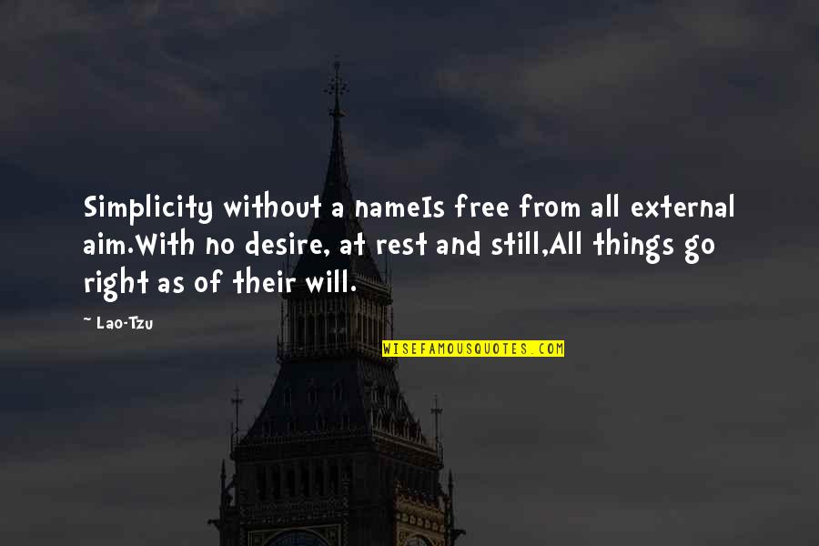 Zoroastre Jean Quotes By Lao-Tzu: Simplicity without a nameIs free from all external
