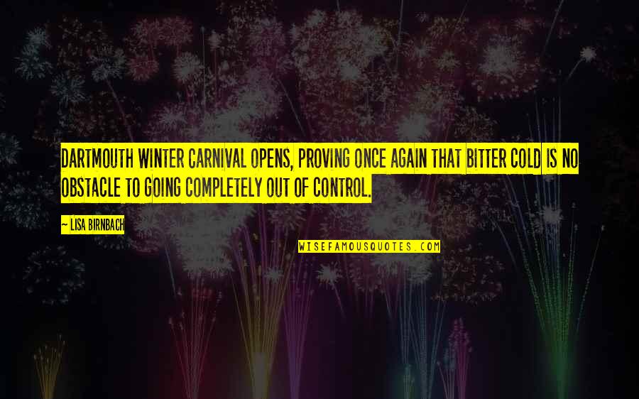 Zostanwdomu Quotes By Lisa Birnbach: Dartmouth Winter Carnival opens, proving once again that Zostanwdomu Quotes By Lisa Birnbach: Dartmouth Winter Carnival opens, proving once again that
