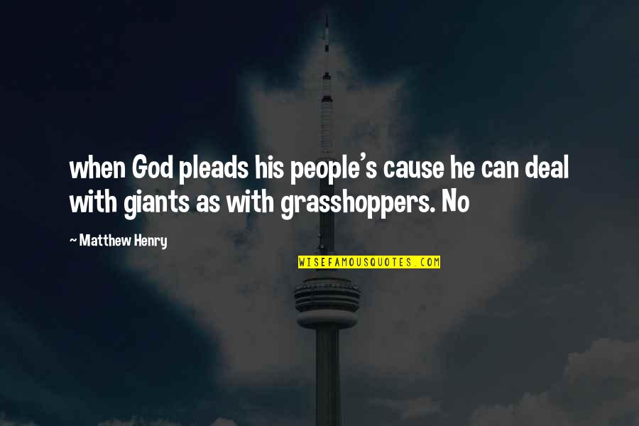 Zr Pur Quotes By Matthew Henry: when God pleads his people's cause he can