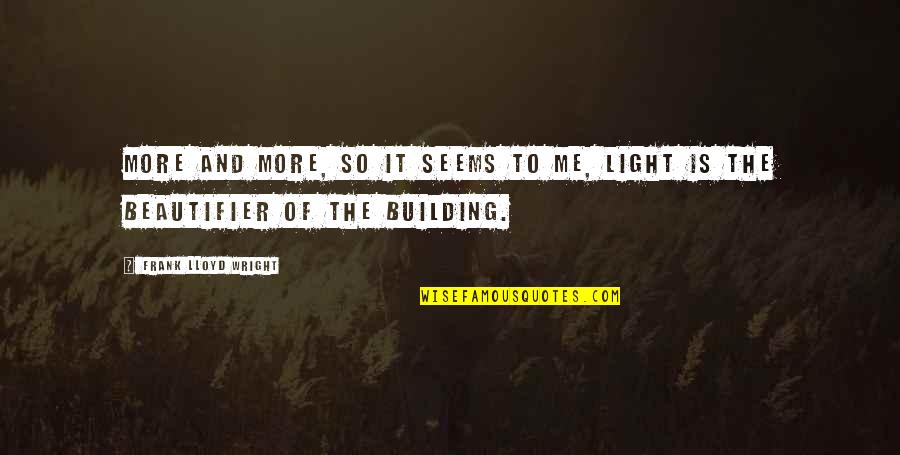 Zsembery L Szl Quotes By Frank Lloyd Wright: More and more, so it seems to me, Zsembery L Szl Quotes By Frank Lloyd Wright: More and more, so it seems to me,