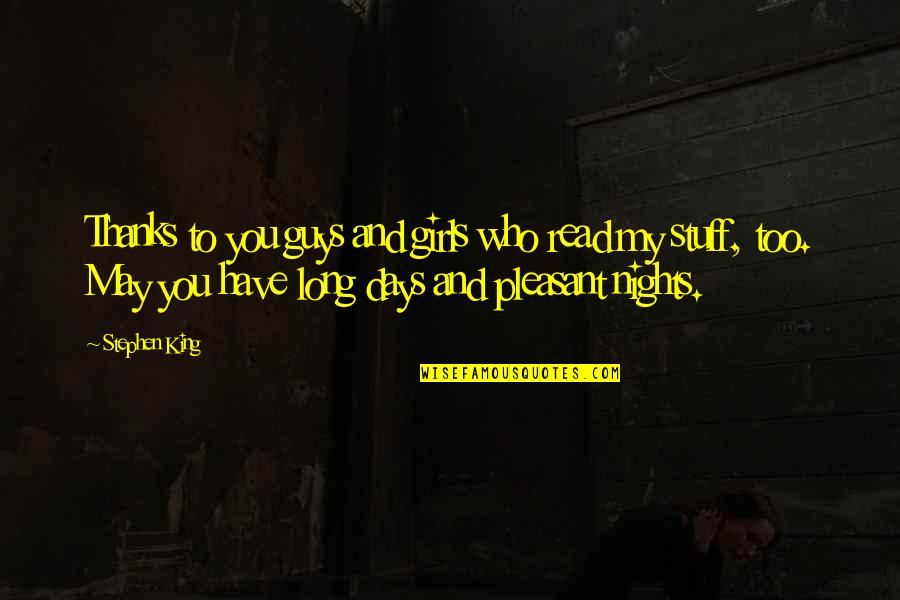Zuchthaus English Quotes By Stephen King: Thanks to you guys and girls who read