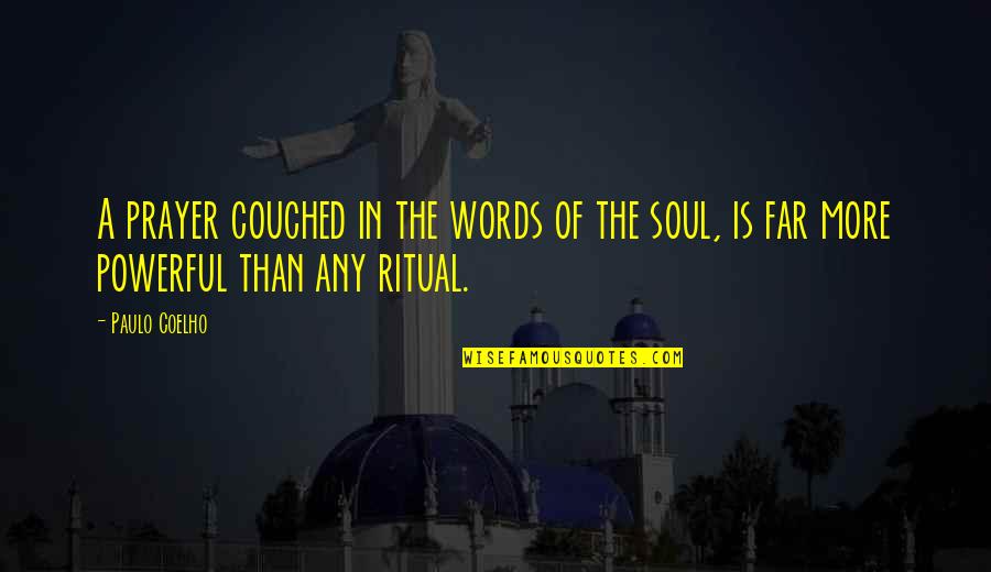 Zuleika Soler Quotes By Paulo Coelho: A prayer couched in the words of the