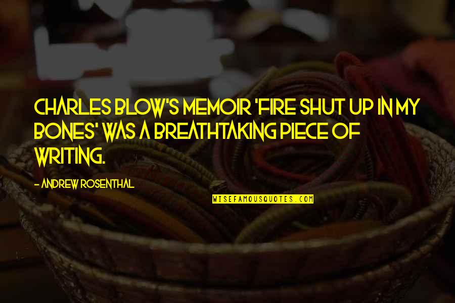 Zulina Loba Quotes By Andrew Rosenthal: Charles Blow's memoir 'Fire Shut Up in My