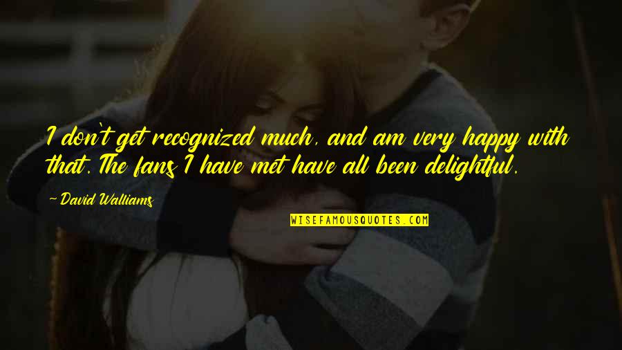 Zulm Allah Ka Insaaf Quotes By David Walliams: I don't get recognized much, and am very