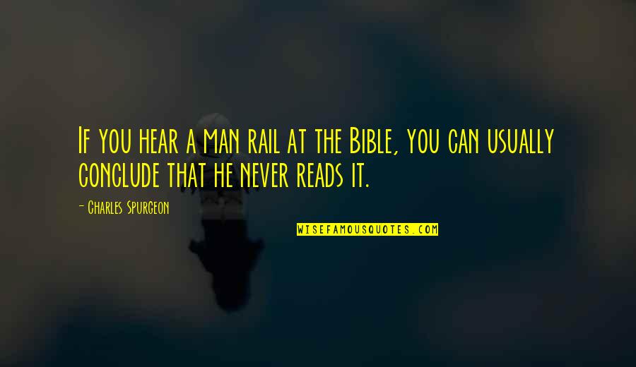Zusammen Quotes By Charles Spurgeon: If you hear a man rail at the