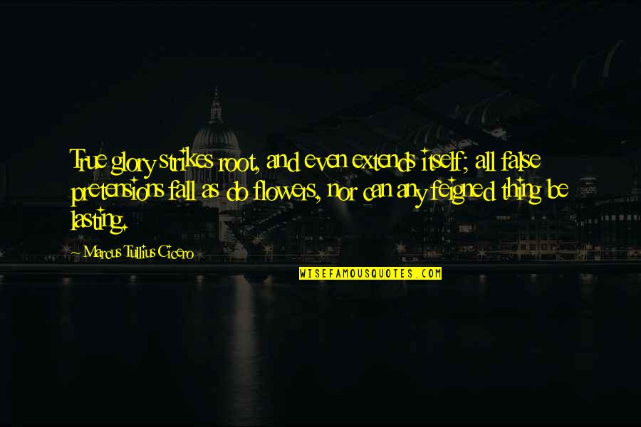 Zuversichtlich Kreuzwortr Tsel Quotes By Marcus Tullius Cicero: True glory strikes root, and even extends itself; Zuversichtlich Kreuzwortr Tsel Quotes By Marcus Tullius Cicero: True glory strikes root, and even extends itself;