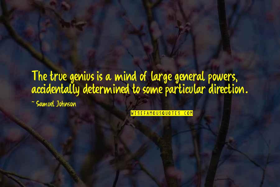 Zvenku Quotes By Samuel Johnson: The true genius is a mind of large Zvenku Quotes By Samuel Johnson: The true genius is a mind of large