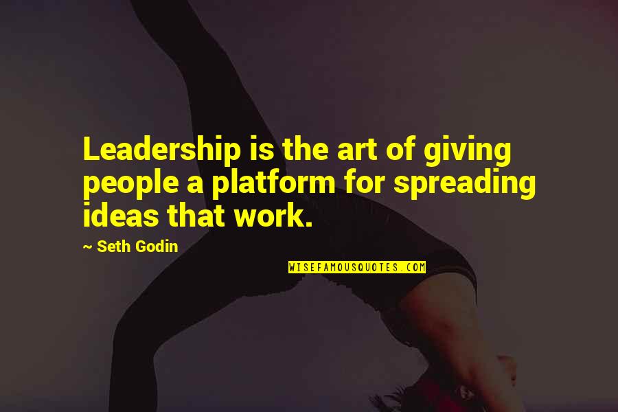 Zwiebelmuster Quotes By Seth Godin: Leadership is the art of giving people a
