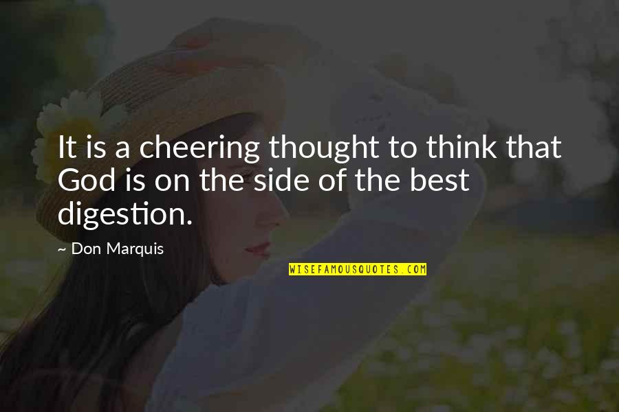 Zyid Truancy Quotes By Don Marquis: It is a cheering thought to think that