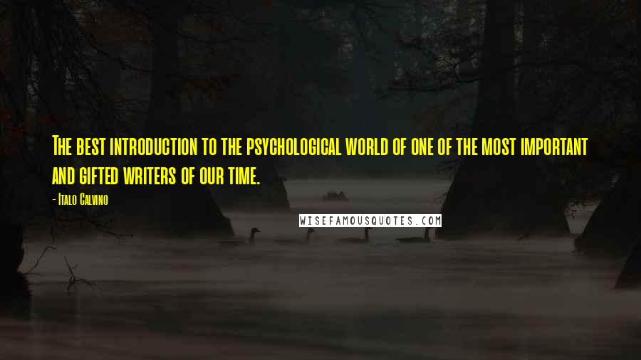 Italo Calvino Quotes: The best introduction to the psychological world of one of the most important and gifted writers of our time.