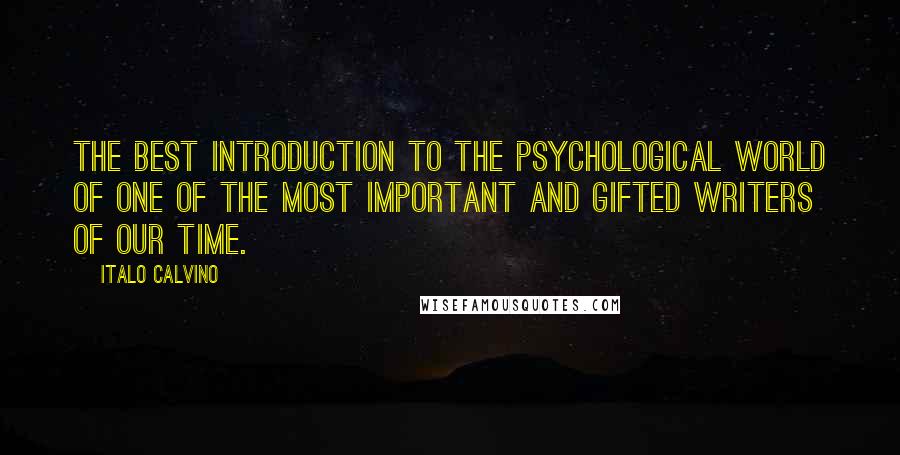 Italo Calvino Quotes: The best introduction to the psychological world of one of the most important and gifted writers of our time.