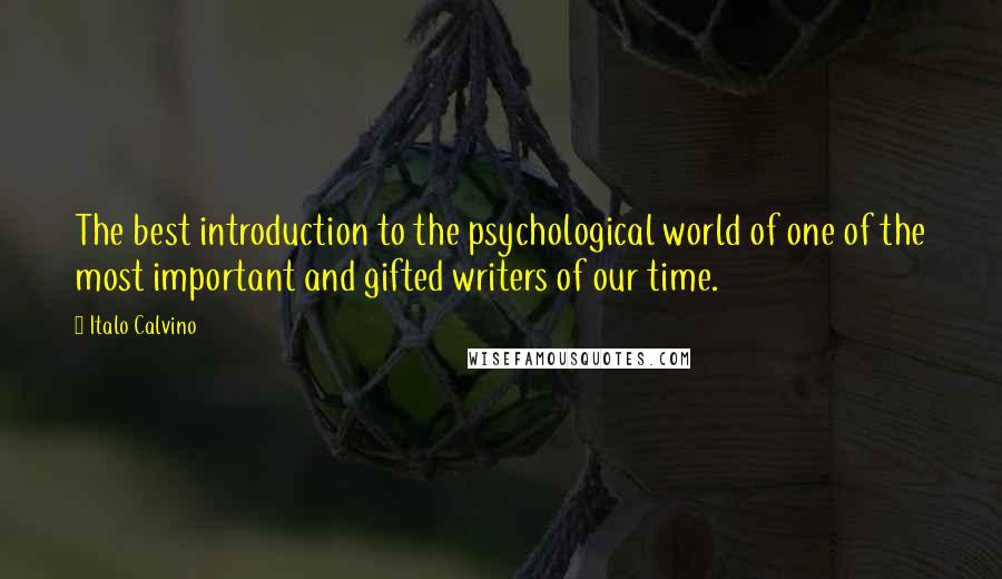 Italo Calvino Quotes: The best introduction to the psychological world of one of the most important and gifted writers of our time.