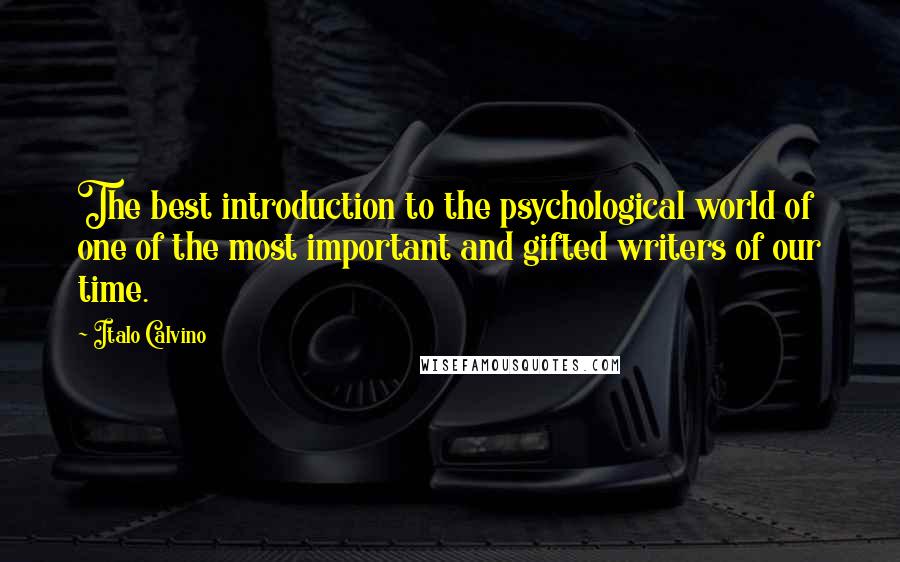 Italo Calvino Quotes: The best introduction to the psychological world of one of the most important and gifted writers of our time.
