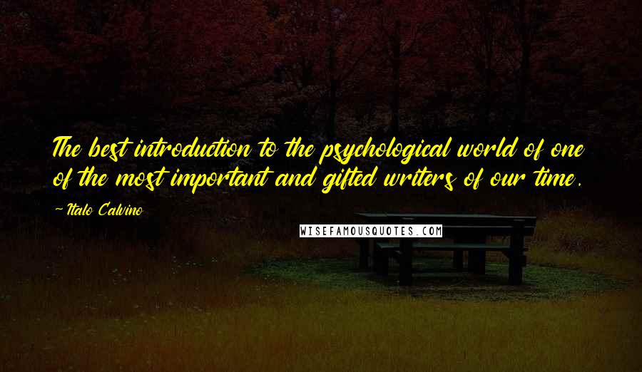 Italo Calvino Quotes: The best introduction to the psychological world of one of the most important and gifted writers of our time.