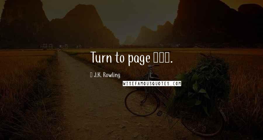 J.K. Rowling Quotes: Turn to page 394.