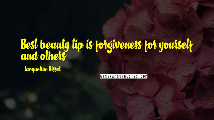 Jacqueline Bisset Quotes: Best beauty tip is forgiveness for yourself and others