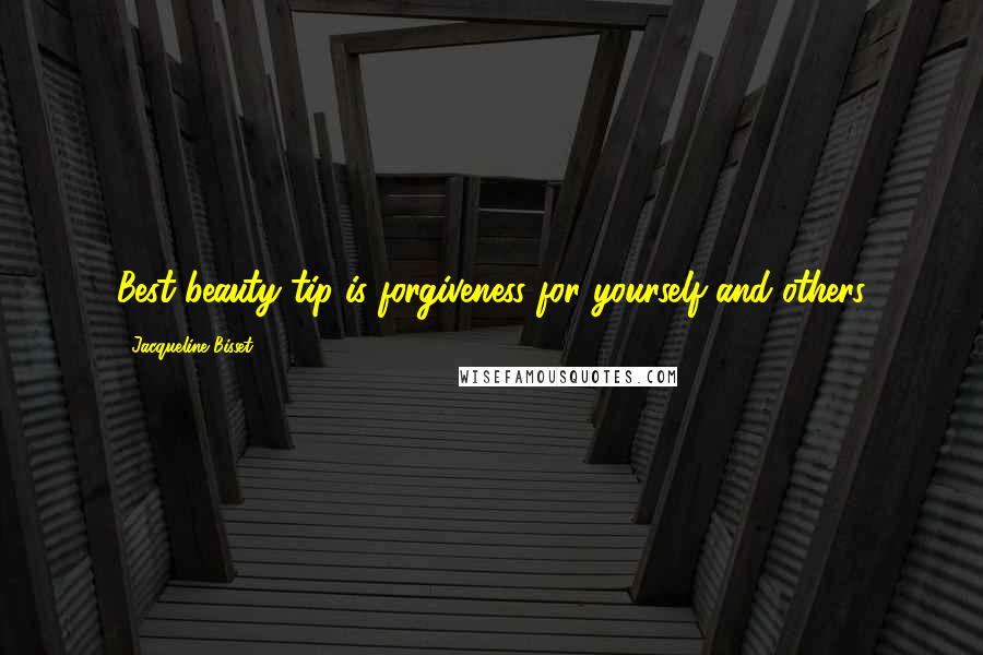 Jacqueline Bisset Quotes: Best beauty tip is forgiveness for yourself and others