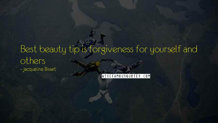 Jacqueline Bisset Quotes: Best beauty tip is forgiveness for yourself and others