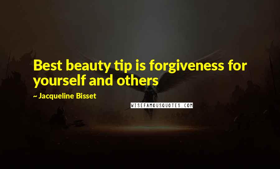 Jacqueline Bisset Quotes: Best beauty tip is forgiveness for yourself and others