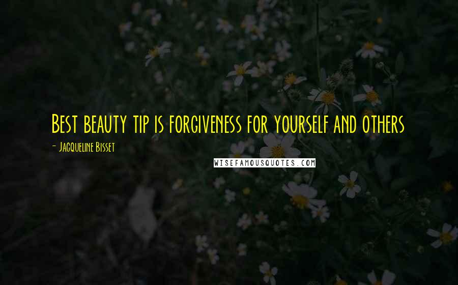 Jacqueline Bisset Quotes: Best beauty tip is forgiveness for yourself and others