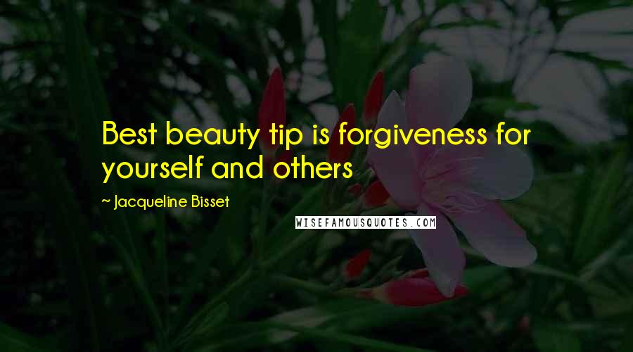 Jacqueline Bisset Quotes: Best beauty tip is forgiveness for yourself and others