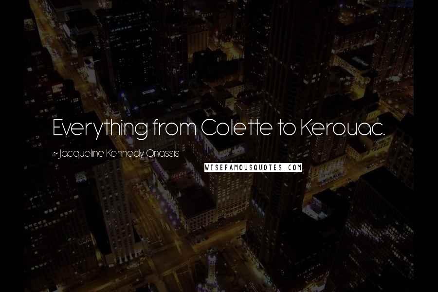 Jacqueline Kennedy Onassis Quotes: Everything from Colette to Kerouac.