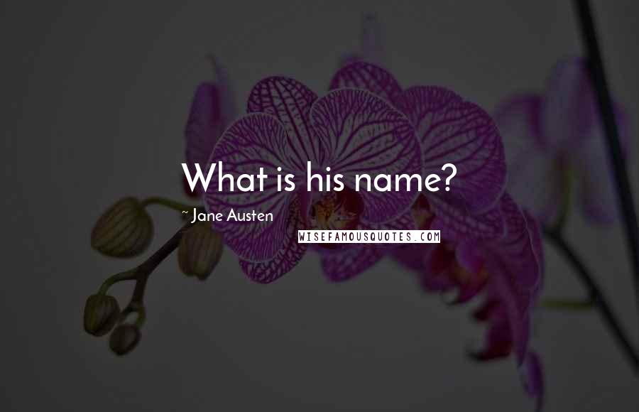 Jane Austen Quotes: What is his name?
