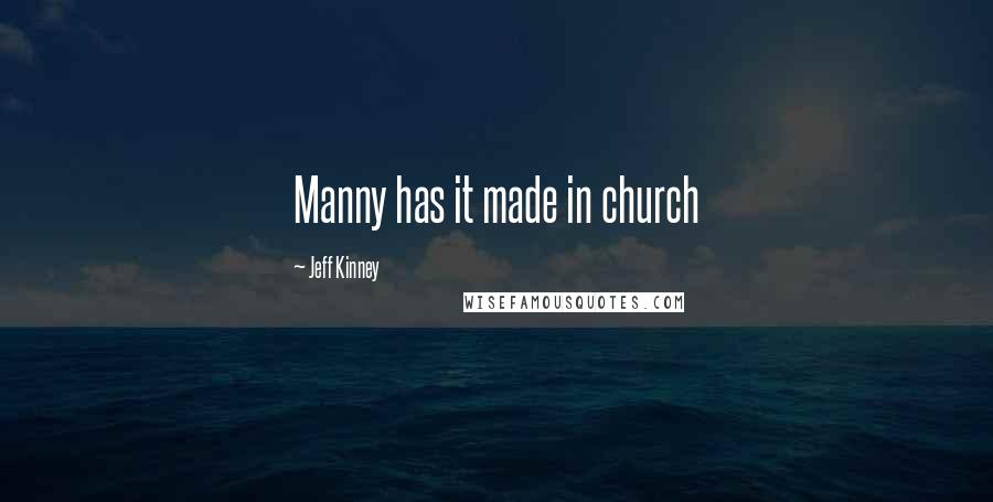 Jeff Kinney Quotes: Manny has it made in church