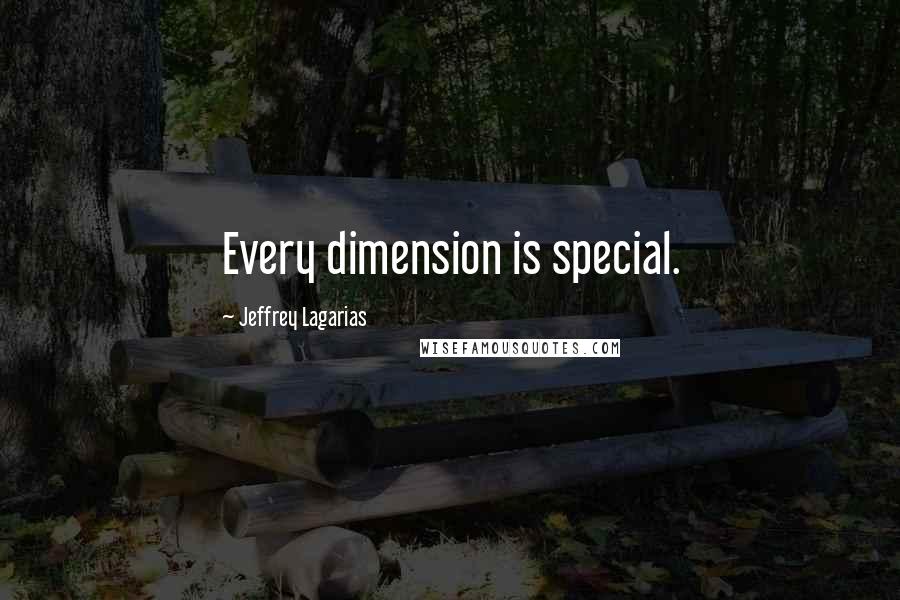 Jeffrey Lagarias Quotes: Every dimension is special.