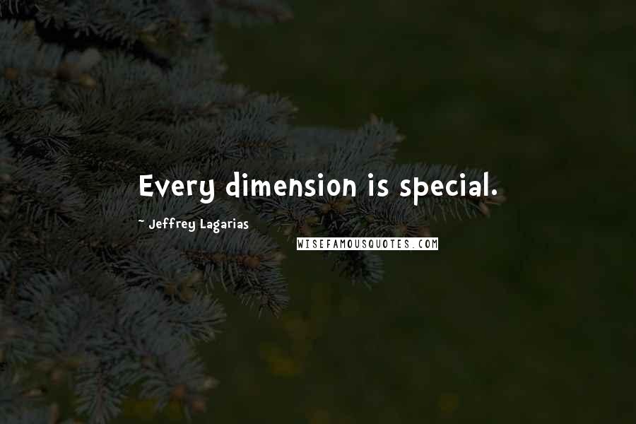 Jeffrey Lagarias Quotes: Every dimension is special.