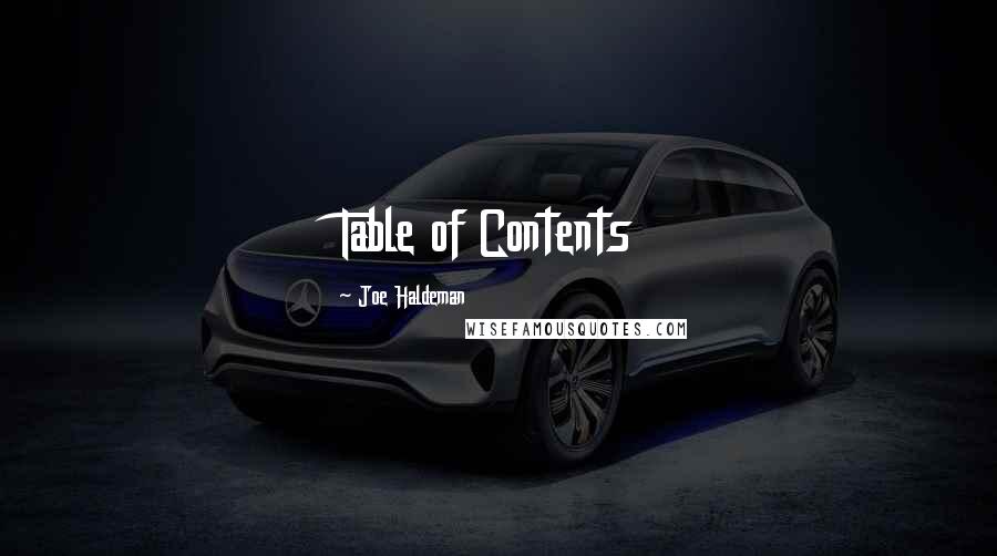 Joe Haldeman Quotes: Table of Contents