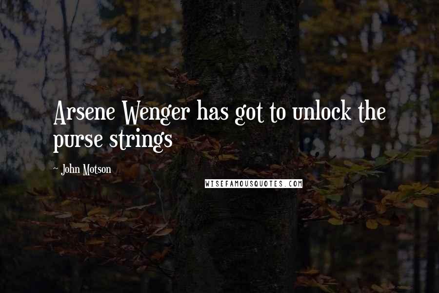 John Motson Quotes: Arsene Wenger has got to unlock the purse strings