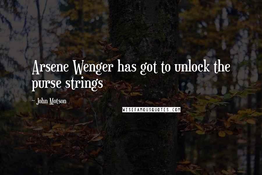 John Motson Quotes: Arsene Wenger has got to unlock the purse strings