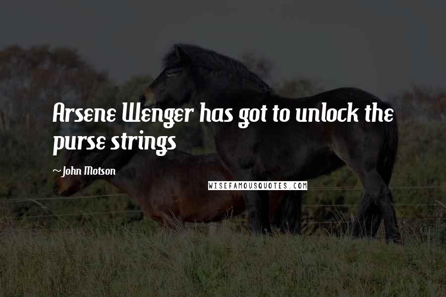 John Motson Quotes: Arsene Wenger has got to unlock the purse strings