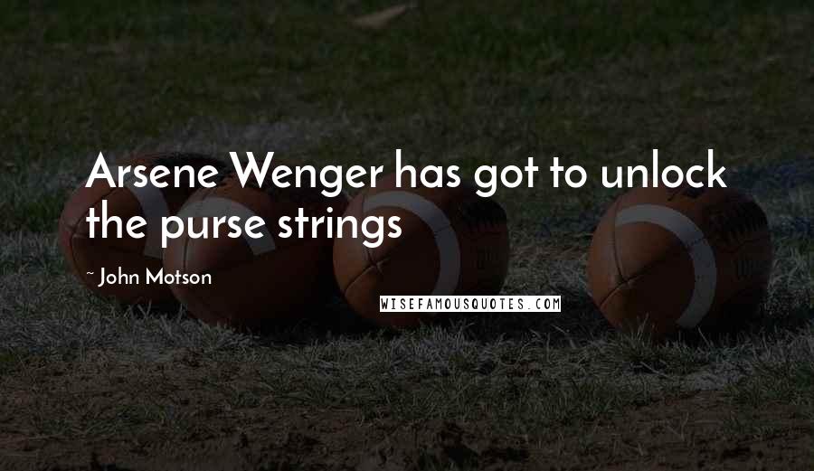 John Motson Quotes: Arsene Wenger has got to unlock the purse strings