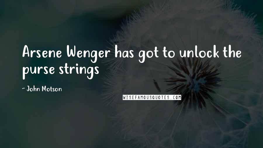 John Motson Quotes: Arsene Wenger has got to unlock the purse strings