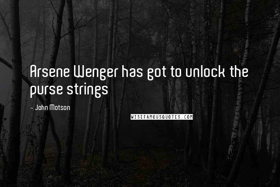 John Motson Quotes: Arsene Wenger has got to unlock the purse strings