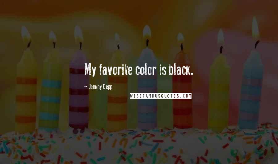 Johnny Depp Quotes: My favorite color is black.