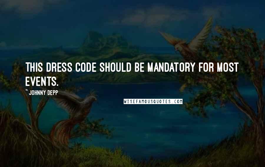 Johnny Depp Quotes: This dress code should be mandatory for most events.