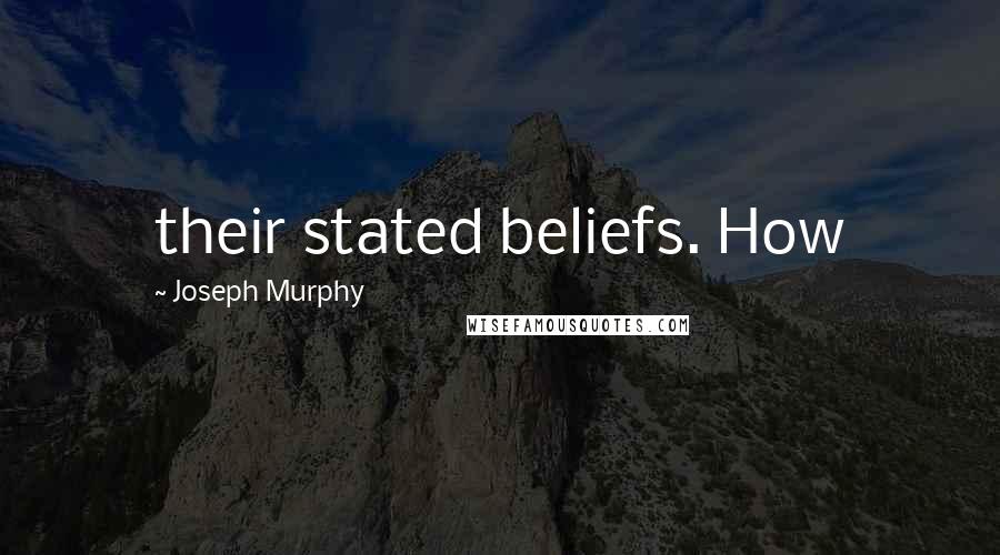 Joseph Murphy Quotes: their stated beliefs. How