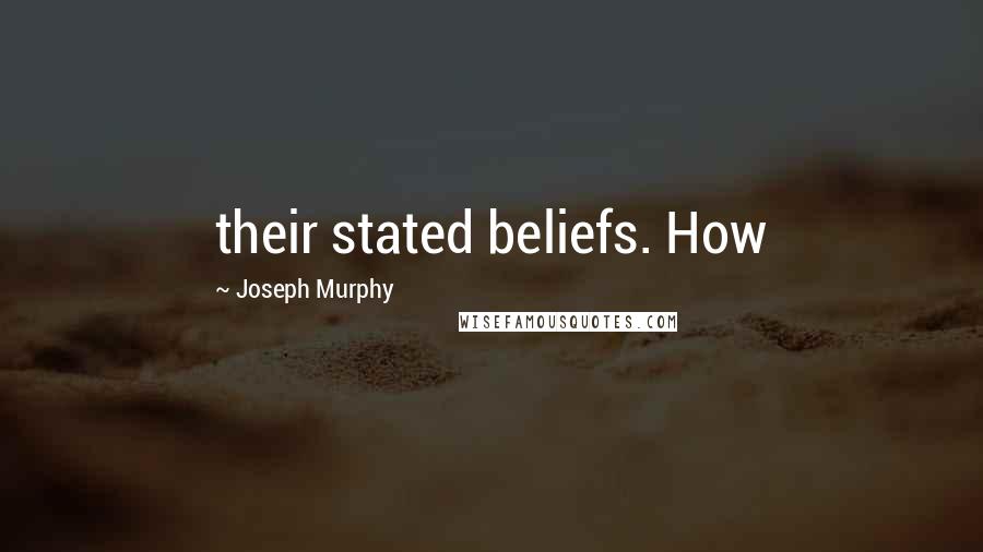 Joseph Murphy Quotes: their stated beliefs. How