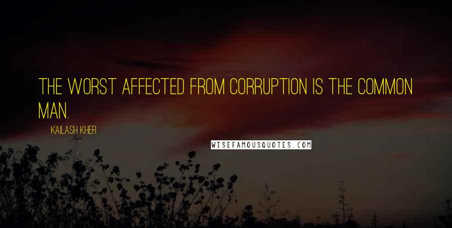 Kailash Kher Quotes: The worst affected from corruption is the common man.