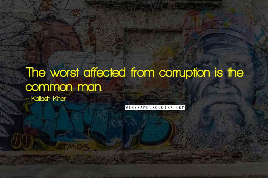 Kailash Kher Quotes: The worst affected from corruption is the common man.